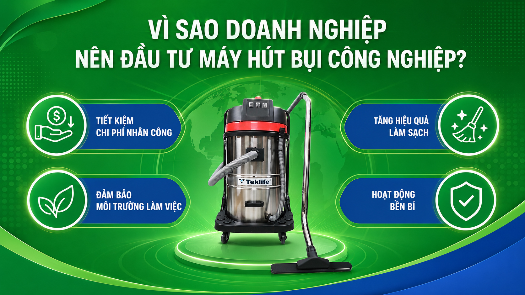 Vì sao doanh nghiệp nên đầu tư máy hút bụi công nghiệp