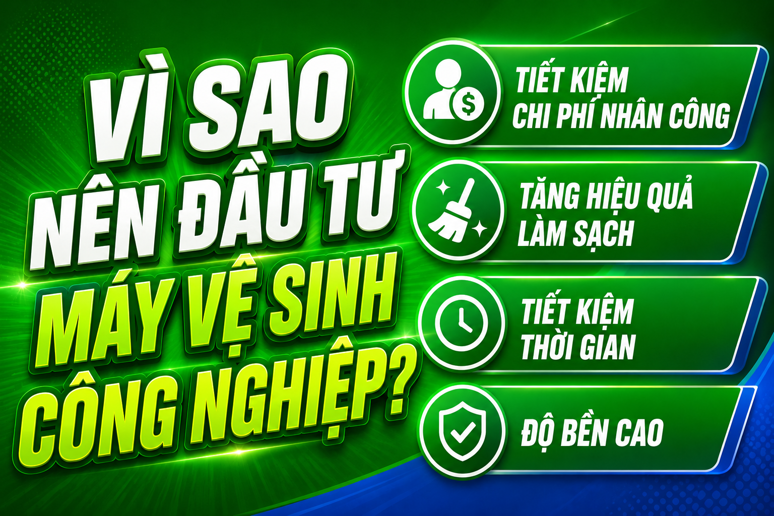 Vì sao nên đầu tư máy vệ sinh công nghiệp